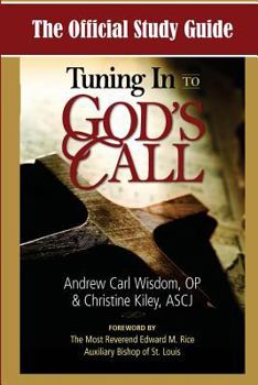 Paperback The Official Study Guide for Tuning In To God's Call Book