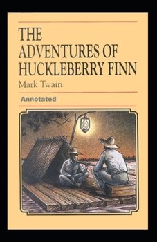 Paperback The Adventures of Huckleberry Finn Annotated Book