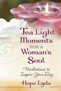 Paperback Tea Light Moments for a Woman's Soul: Meditations to Inspire Your Day Book