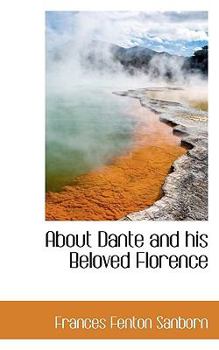 About Dante and His Beloved Florence