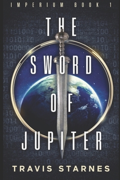 The Sword of Jupiter (Imperium) - Book #1 of the Imperium