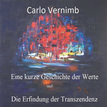 Paperback Eine kurze Geschichte der Werte: und Die Erfindung der Transzendenz [German] Book