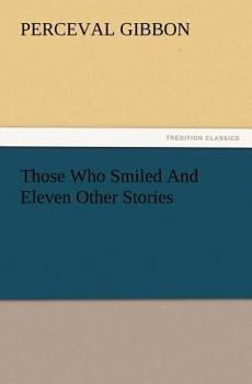 Paperback Those Who Smiled and Eleven Other Stories Book