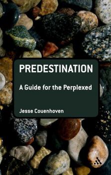 Predestination: A Guide for the Perplexed - Book  of the Guides for the Perplexed
