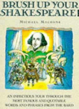 Paperback Brush Up Your Shakespeare! (Brush Up Your Classics) Book