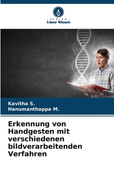 Paperback Erkennung von Handgesten mit verschiedenen bildverarbeitenden Verfahren [German] Book