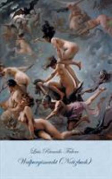 Paperback Walpurgisnacht (Notizbuch): Notebook, Hexe; Dämon, Teufel, Satan, Vampir, Untote, Zombie, Fantasy, Fantasie, Fee, Faun, Feen, Zwerg, Prinzessin, M [German] Book