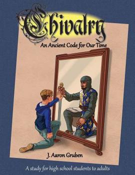 Paperback Chivalry: An Ancient Code for Our Time Book