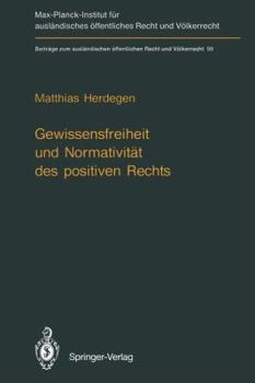 Paperback Gewissensfreiheit Und Normativität Des Positiven Rechts [German] Book