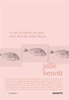 Paperback CE QUI SE PASSE EN MOI AURA LIEU DE TOUTE FACON [French] Book