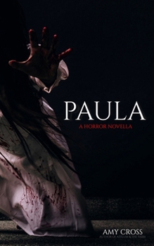 Paula (13 Horror Novellas From Hell)