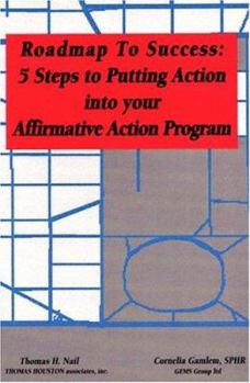 Paperback Roadmap to Success: 5 Steps to Putting Action Into Your Affirmative Action Program Book