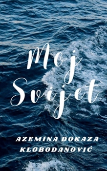 Paperback Moj Svijet [Bosnian] Book