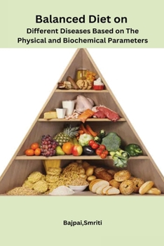 Paperback Balanced Diet on Different Diseases Based on The Physical and Biochemical Parameters Book