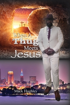 Paperback When A Thug Meets Jesus Book