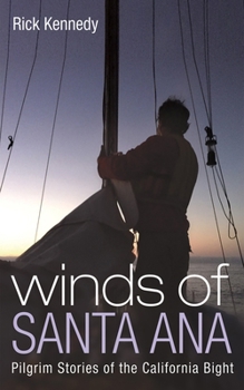 Paperback Winds of Santa Ana: Pilgrim Stories of the California Bight Book