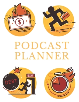 Podcast Planner: Getting Out of Debt Podcast | Notebook for Hosts and Producers