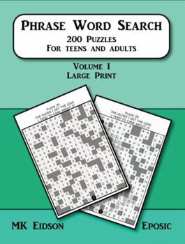 Paperback Phrase Word Search, Volume 1: 200 Puzzles for Teens and Adults, Large Print Book