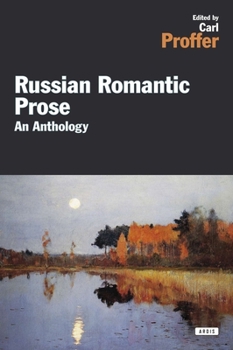 Paperback Russian Romantic Prose: An Anthology Book