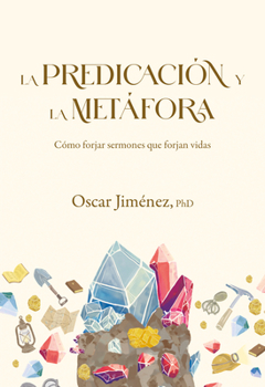 Paperback La predicación y la metáfora(SPA Preaching and Metaphor) (Spanish Edition) [Spanish] Book