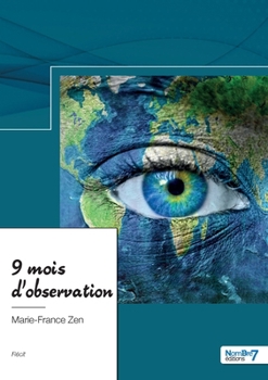 Paperback 9 mois d'observation [French] Book