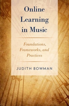 Paperback Online Learning in Music: Foundations, Frameworks, and Practices Book