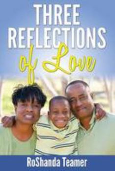 Paperback Three Reflections of Love Book
