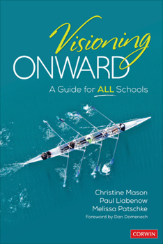 Paperback Visioning Onward: A Guide for All Schools Book