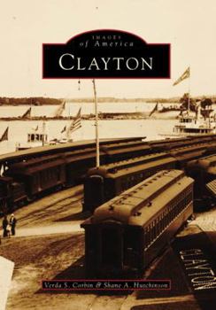Clayton (Images of America: New York) - Book  of the Images of America: New York