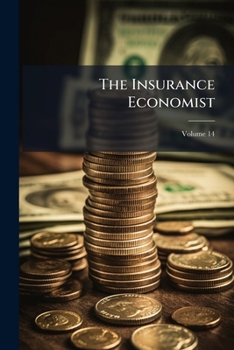 Paperback The Insurance Economist; Volume 14 Book