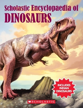 Paperback The Scholastic Encylopaedia of Dinosaurs Book