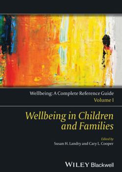 Wellbeing in Children and Families - Book  of the Wellbeing: A Complete Reference Guide #IV