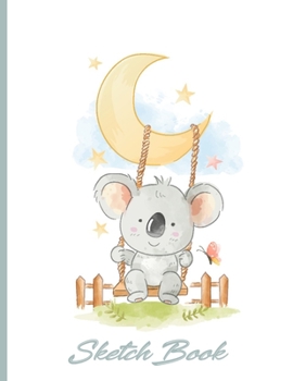 Sketch Book: Cute Koala Bear Drawing book Sketchbook Journal & Notebook | 8.5x11 inches| for drawing, painting, sketching and doodling