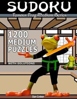 Paperback Famous Frog Sudoku 1,200 Medium Puzzles With Solutions: A Medium Series Book