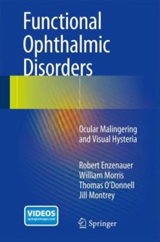 Hardcover Functional Ophthalmic Disorders: Ocular Malingering and Visual Hysteria Book