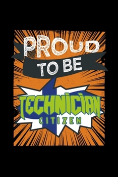 Paperback Proud to be technician citizen: 110 Game Sheets - 660 Tic-Tac-Toe Blank Games - Soft Cover Book for Kids - Traveling & Summer Vacations - 6 x 9 in - 1 Book