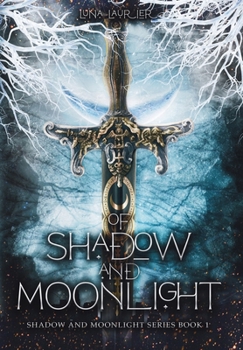 Hardcover Of Shadow and Moonlight (Revised Edition): New Adult Paranormal Fantasy Romance Book