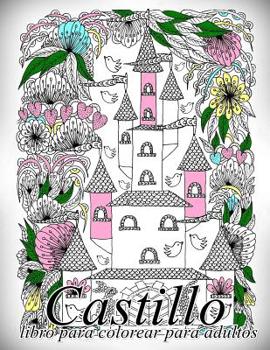 Paperback Castillo: libro para colorear para adultos [Spanish] Book
