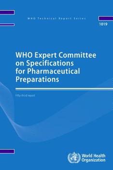 Who Expert Committee on Specifications for Pharmaceutical Preparations: Fifty-Third Report