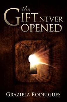 Paperback The Gift Never Opened Book