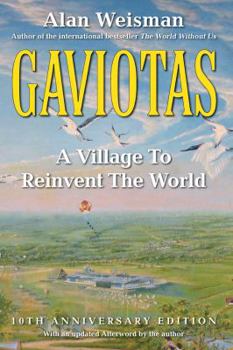 Paperback Gaviotas: A Village to Reinvent the World, 2nd Edition Book
