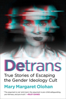 Hardcover Detrans: True Stories of Escaping the Gender Ideology Cult Book