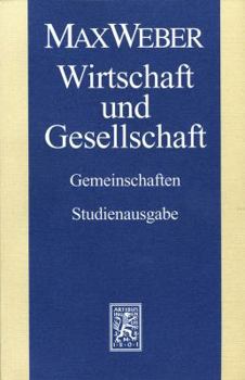 Paperback Max Weber-Studienausgabe: Band I/22,1: Wirtschaft Und Gesellschaft. Gemeinschaften [German] Book