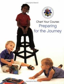 Paperback Chart Your Course: Preparing for the Journey Book
