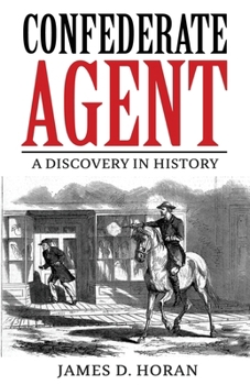 Paperback Confederate Agent: A Discovery in History Book