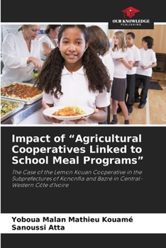 Impact of "Agricultural Cooperatives Linked to School Meal Programs"