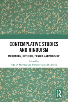 Paperback Contemplative Studies and Hinduism: Meditation, Devotion, Prayer, and Worship Book