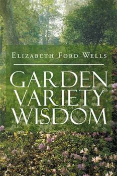 Paperback Garden Variety Wisdom Book