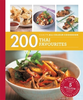 Paperback 200 Thai Favourites: Hamlyn All Colour Cookbook (Hamlyn All Colour Cookery) Book