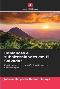 Paperback Romances e subalternidades em El Salvador [Portuguese] Book
